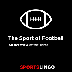 American Football Basics - An Overview Of Football On SportsLingo
