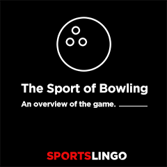 Bowling Basics - An Overview Of Bowling On SportsLingo