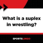 Learn more about what the meaning of a suplex is in wrestling.