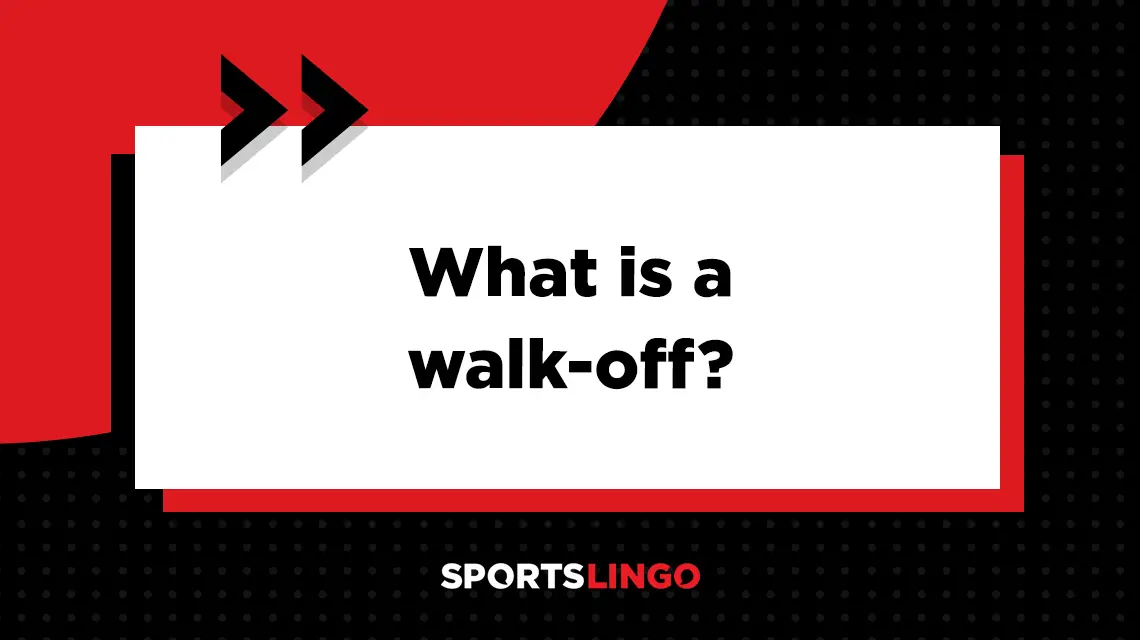 Learn more about what the meaning of walk-off in baseball and softball.